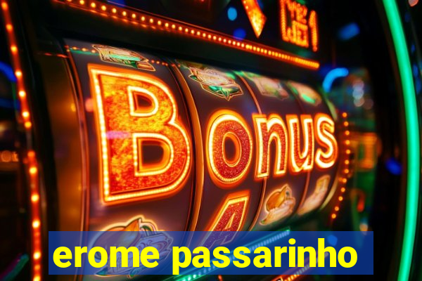 erome passarinho